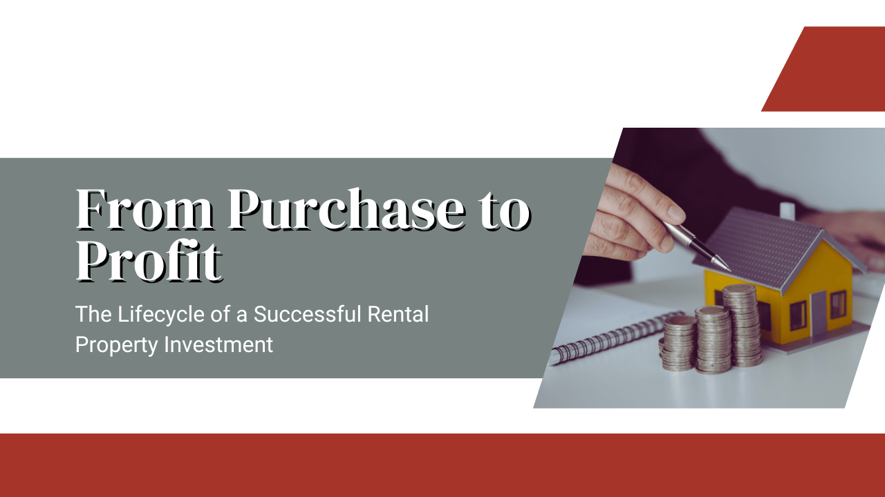 From Purchase to Profit: The Lifecycle of a Successful Southwest Washington Rental Property Investment