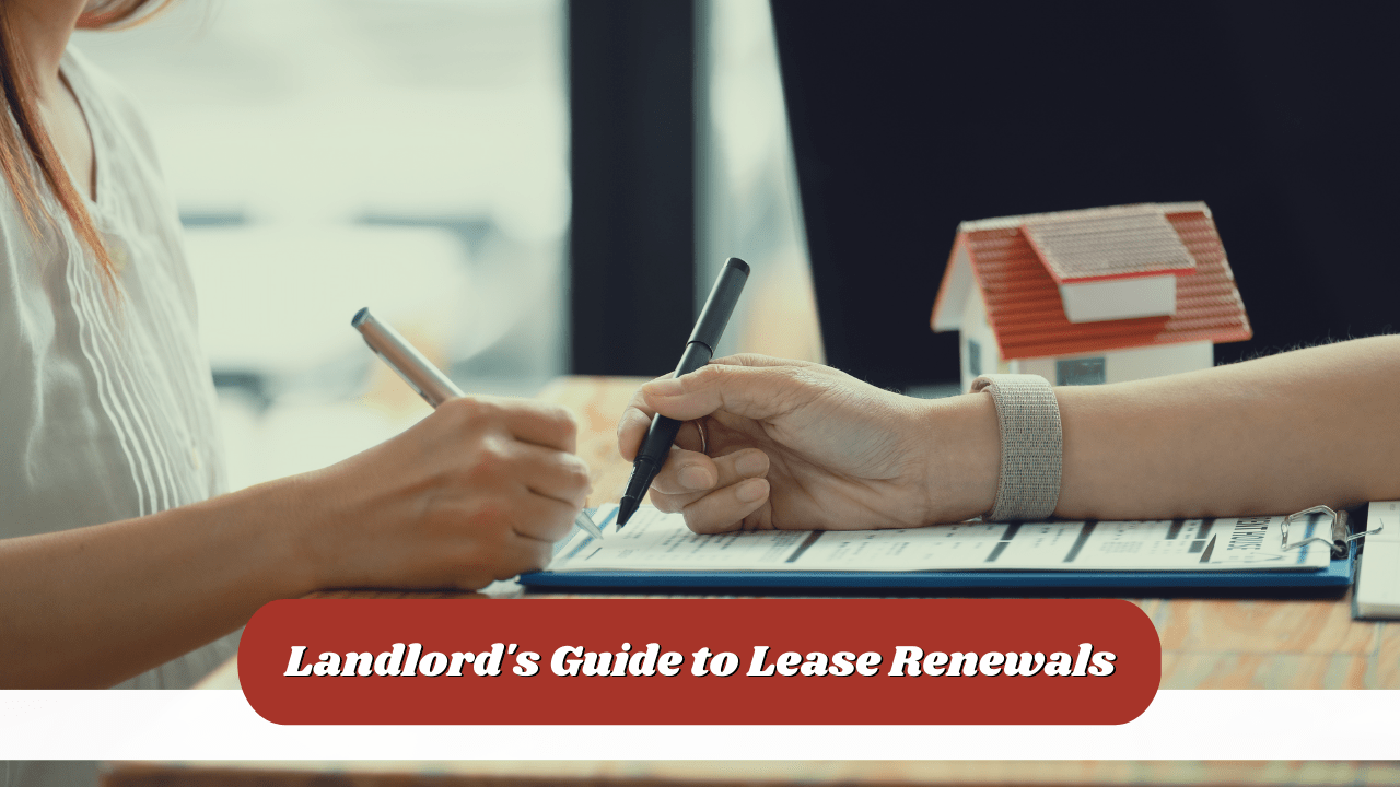 Landlord's Guide to Lease Renewals