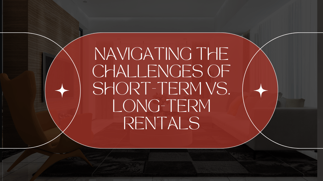 Navigating the Challenges of Short-Term vs. Long-Term Rentals in Southwest Washington