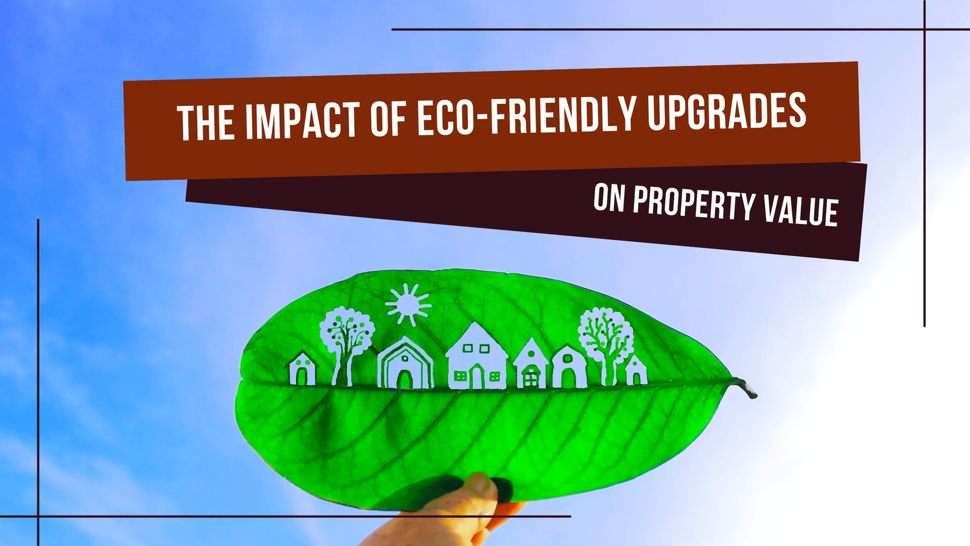 The Impact of Eco-Friendly Upgrades on Property Value in Southwest Washington
