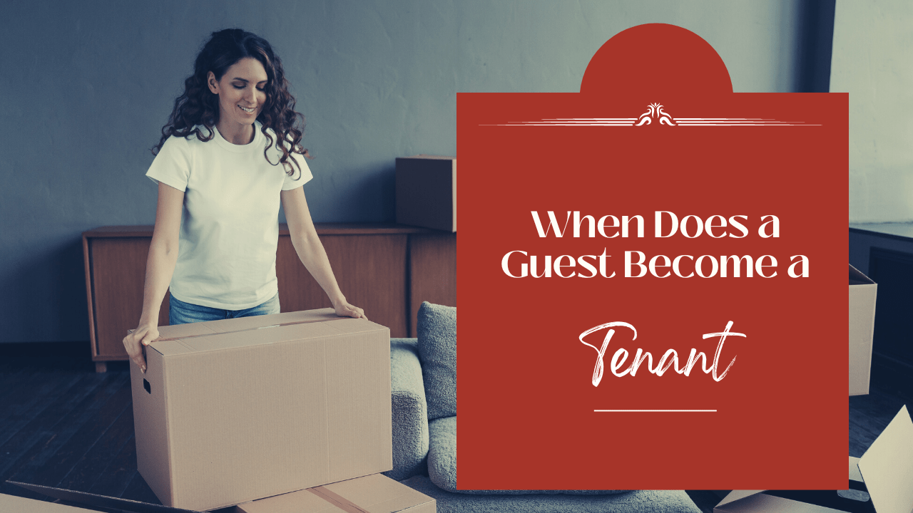 When Does a Guest Become a Tenant?